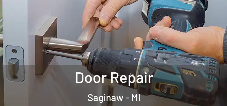 Door Repair Saginaw - MI