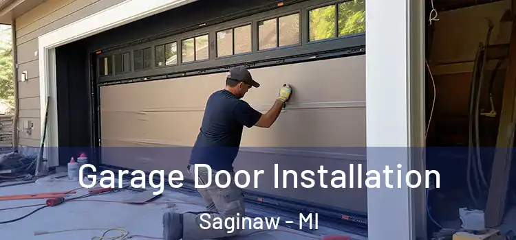  Garage Door Installation Saginaw - MI